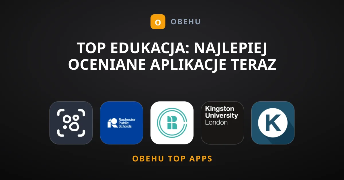 Top Edukacja: Najlepiej Oceniane Aplikacje Teraz