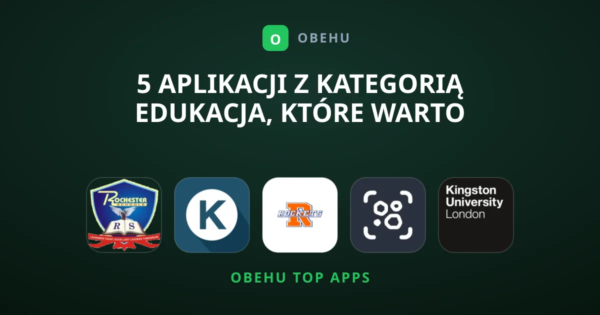 5 Aplikacji z Kategorią Edukacja, Które Warto Pobrać